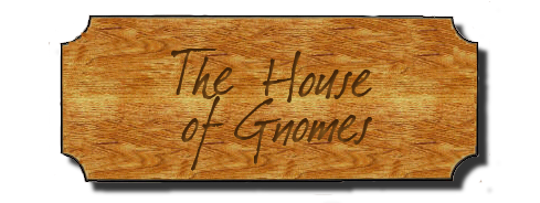 House of Gnomes: it’s a house, full of gnomes, who write stuff.